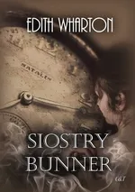 Siostry Bunner - Edith Wharton