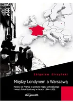 Między Londynem a Warszawą - Zbigniew Girzyński
