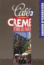 Cafe Creme 3 Zeszyt ćwiczeń - Giura Marcella Beacco