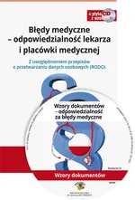 Błędy medyczne - odpowiedzialność lekarza i placówki medycznej + płyta CD - Dorota Kaczmarczyk