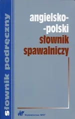 Angielsko-polski słownik spawalniczy - Outlet