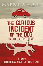 The Curious Incident of the Dog In the Night - Mark Haddon