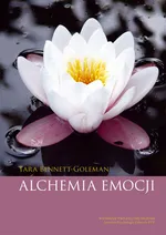 Alchemia emocji - Tara Bennett-Goleman