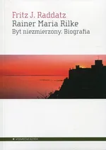 Rainer Maria Rilke - Raddatz Fritz J.