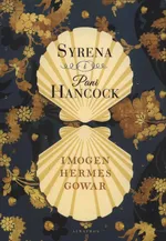 Syrena i Pani Hancock - Gowar Imogen Hermer