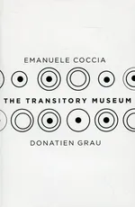 The Transitory Museum - Emanuele Coccia