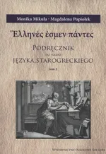 Podręcznik do języka starogreckiego Tom 2 - Monika Mikuła