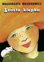 Szósta klepka - Outlet - Małgorzata Musierowicz
