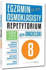 Egzamin ósmoklasisty Język angielski Repetytorium - Monika Kociołek