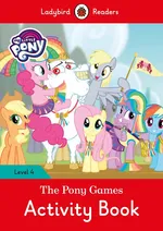 My Little Pony: The Pony Games Activity Book