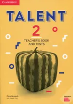 Talent 2 Teacher's Book and Tests - Clare Kennedy