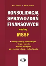 Konsolidacja sprawozdań finansowych według MSSF - Anna Gierusz