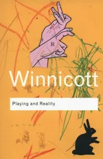 Playing and Reality - Winnicott D. W.