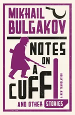 Notes on a Cuff and Other Stories - Mikhail Bulgakov