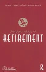 The Psychology of Retirement - Doreen Rosenthal