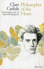 Philosopher of the Heart - Clare Carlisle