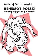 Behemot polski - Andrzej Gniazdowski