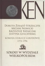 Komisja Edukacji Narodowej 1773-1794.Tom IV - Justyna Gulczyńska