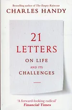 21 Letters on Life and Its Challenges - Charles Handy