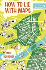 How to Lie with Maps - Mark Monmonier