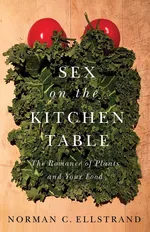 Sex on the Kitchen Table - Ellstrand Norman C.