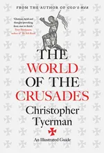 World of the Crusades - Christopher Tyerman