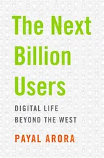Next Billion Users - Payal Arora