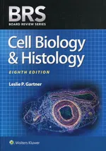 Board Review Series Cell Biology & Histology - Gartner Leslie P.