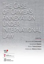 The Case of Crimea’s Annexation Under International Law - Władysław Czapliński