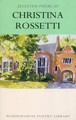 Selected Poems of Christina Rossetti - Katharine McGowran