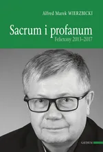 Sacrum i profanum - Ks. Alfred Marek Wierzbicki