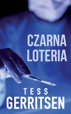 Czarna loteria - Tess Gerritsen