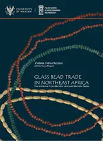 Glass bead trade in Northeast Africa. - Joanna Then-Obłuska