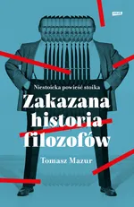 Zakazana historia filozofów - Tomasz Mazur