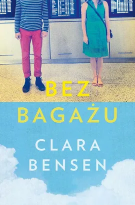 Bez bagażu - Clara Bensen