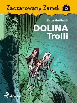 Zaczarowany Zamek 12 - Dolina Trolli - Peter Gotthardt, Peter Gotthardt