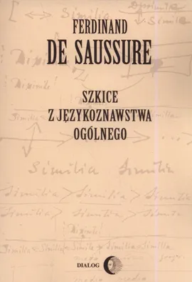 Szkice z językoznawstwa ogólnego - Outlet - Ferdinand Saussure