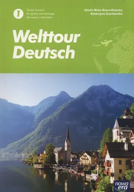 Welttour Deutsch 1 zeszyt ćwiczeń - Sylwia Mróz-Dwornikowska, Katarzyna Szachowska