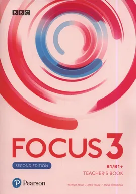 Focus Second Edition 3 Teacher's Book + 4CD i DVD - Anna Grodzicka, Patricia Reilly, Arek Tkacz