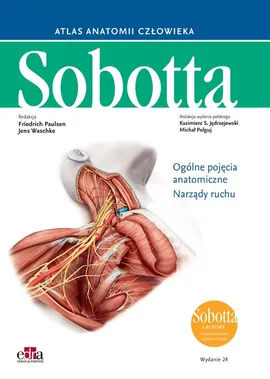 Atlas anatomii człowieka Sobotta. Łacińskie mianownictwo. Tom 1. - F. Paulsen, J. Waschke