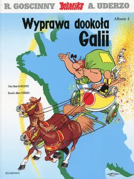 Asteriks Wyprawa dookoła Galii Tom 4 - Rene Goscinny