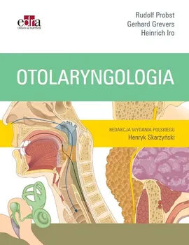 Otolaryngologia - G.Grevers, H.Iro, Probst R.