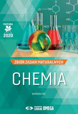 Chemia Matura 2020 Zbiór zadań maturalnych - Barbara Pac