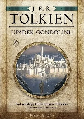 Upadek Gondolinu - wyd. Prószyński - J.R.R. Tolkien