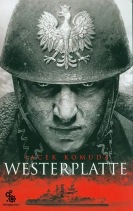 Westerplatte - Jacek Komuda