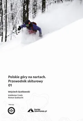 Polskie góry na nartach Tom 1 - Roman Szubrycht, Waldemar Czado, Wojciech Szatkowski