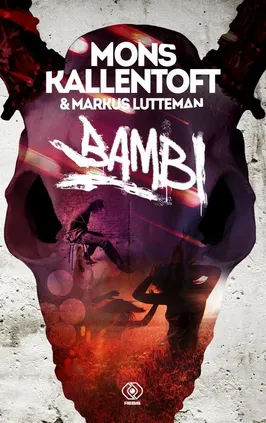 Bambi - Markus Lutteman, Mons Kallentoft