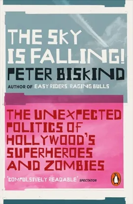 The Sky is Falling - Peter Biskind