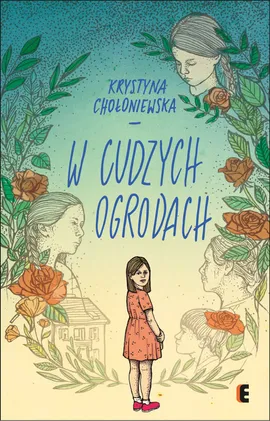 W cudzych ogrodach - Krystyna Chołoniewska
