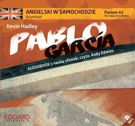 Angielski w samochodzie - Kryminał Pablo Garcia - Kevin Hadley